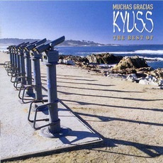 Muchas Gracias: The Best Of Kyuss mp3 Artist Compilation by Kyuss