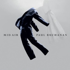 Mid Air mp3 Album by Paul Buchanan