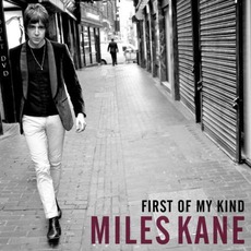 First Of My Kind mp3 Album by Miles Kane