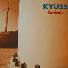 Gardenia mp3 Album by Kyuss