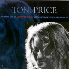 Low Down And Up mp3 Album by Toni Price