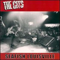 Seafish Louisville mp3 Album by The Gits