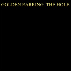 The Hole mp3 Album by Golden Earring