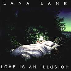 Love Is An Illusion mp3 Album by Lana Lane