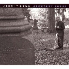 Cemetery Shoes mp3 Album by Johnny Dowd