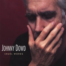 Cruel Words mp3 Album by Johnny Dowd