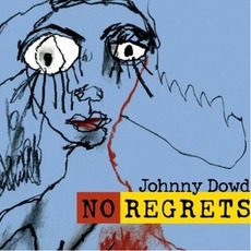 No Regrets mp3 Album by Johnny Dowd