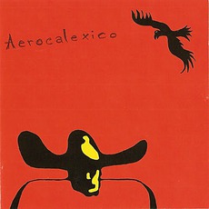 Aerocalexico mp3 Album by Calexico