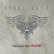 Good 2B Alive mp3 Album by Steelheart