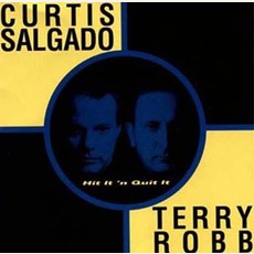 Hit It 'N Quit It mp3 Album by Curtis Salgado & Terry Robb
