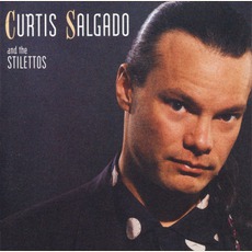 Curtis Salgado & The Stilettos mp3 Album by Curtis Salgado