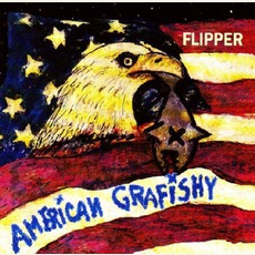 American Grafishy mp3 Album by Flipper