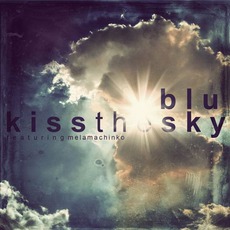 Kiss The Sky mp3 Single by Blu