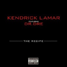 The Recipe mp3 Single by Kendrick Lamar Feat. Dr. Dre