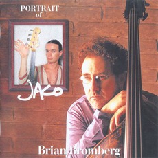Portrait Of Jaco mp3 Album by Brian Bromberg