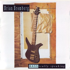 BASSically Speaking mp3 Album by Brian Bromberg