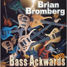 Bass Ackwards mp3 Album by Brian Bromberg