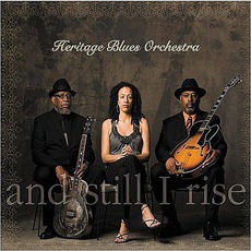 And Still I Rise mp3 Album by Heritage Blues Orchestra