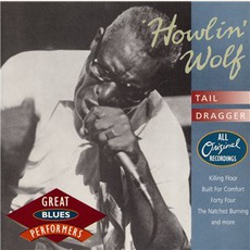 Tail Dragger mp3 Album by Howlin' Wolf