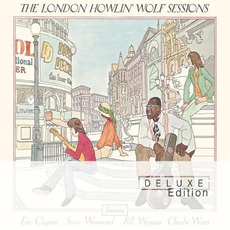 The London Howlin' Wolf Sessions (Deluxe Edition) mp3 Album by Howlin' Wolf