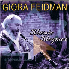 Klassic Klezmer mp3 Album by Giora Feidman
