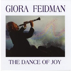 The Dance Of Joy mp3 Album by Giora Feidman