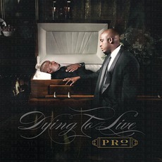Dying To Live mp3 Album by PRo