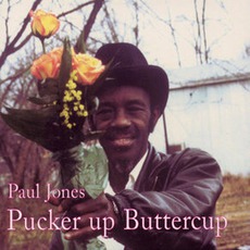 Pucker Up Buttercup mp3 Album by Paul "Wine" Jones