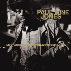 Stop Arguing Over Me mp3 Album by Paul "Wine" Jones