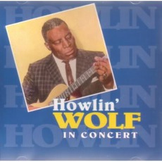 In Concert mp3 Live by Howlin' Wolf