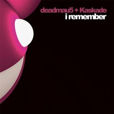 I Remember mp3 Single by Deadmau5 & Kaskade