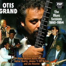 The Blues Sessions: 1990-1994 mp3 Artist Compilation by Otis Grand