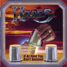 If At First You Don't Succeed (Remastered) mp3 Album by Hades