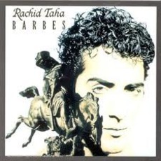 Barbès mp3 Album by Rachid Taha