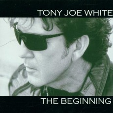 The Beginning mp3 Album by Tony Joe White