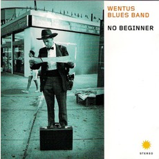 No Beginner mp3 Album by Wentus Blues Band