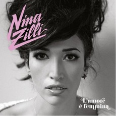 L'amore È Femmina mp3 Album by Nina Zilli