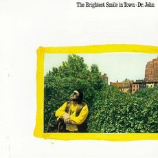 The Brightest Smile In Town (Re-Issue) mp3 Album by Dr. John