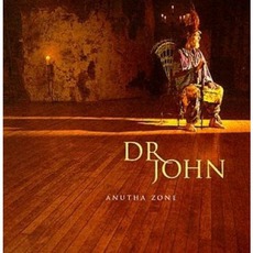 Anutha Zone mp3 Album by Dr. John