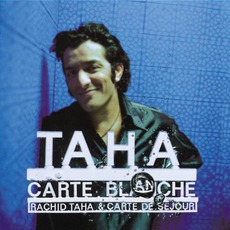 Carte Blanche mp3 Artist Compilation by Rachid Taha