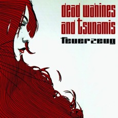 Dead Wahines And Tsunamis mp3 Album by Feuerzeug