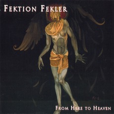 From Here To Heaven mp3 Album by Fektion Fekler