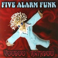 Voodoo Hairdoo mp3 Album by Five Alarm Funk