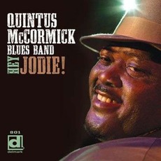 Hey Jodie! mp3 Album by Quintus McCormick Blues Band