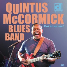 Put It On Me! mp3 Album by Quintus McCormick Blues Band