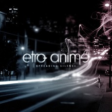 Spreading Silence mp3 Album by Etro Anime