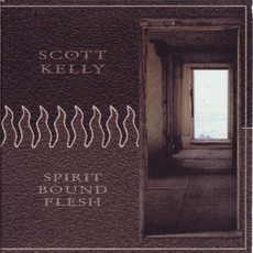 Spirit Bound Flesh mp3 Album by Scott Kelly
