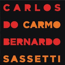 Carlos Do Carmo & Bernardo Sassetti mp3 Album by Carlos Do Carmo & Bernardo Sassetti