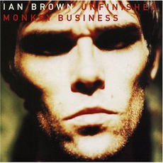 Unfinished Monkey Business mp3 Album by Ian Brown