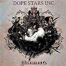 Gigahearts mp3 Album by Dope Stars Inc.
